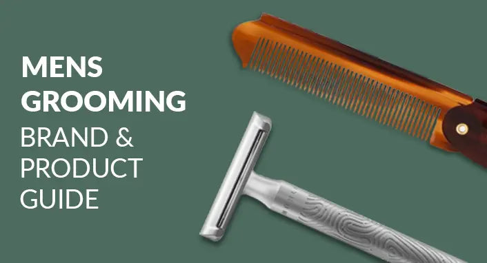 Men’s Grooming: Brand & Product Guide