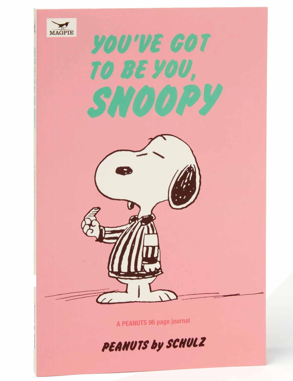 Snoopy Journal - You've Got To Be You Snoopy